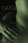 Image for Catullus  : the poems of Gaius Valerius Catullus