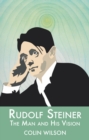 Image for Rudolf Steiner: the man and his vision
