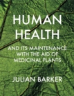 Image for Human Health and its Maintenance with the Aid of Medicinal Plants