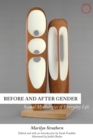 Image for Before and After Gender: Sexual Mythologies of Everyday Life