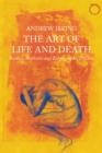Image for The Art of Life and Death: Radical Aesthetics and Ethnographic Practice