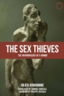 Image for The Sex Thieves: The Anthropology of a Rumor