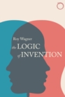 Image for The Logic of Invention