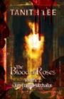 Image for The Blood of Roses Volume 2 : Jun, Eujasia, Mechailus
