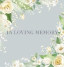 Image for Condolence book for funeral (Hardcover) : Memory book, comments book, condolence book for funeral, remembrance, celebration of life, in loving memory funeral guest book, memorial guest book, memorial 