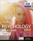 AQA Psychology for A Level Year 2 Student Book: 2nd Edition - Flanagan, Cara