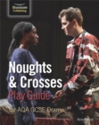 Image for Noughts &amp; Crosses Play Guide For AQA GCSE Drama