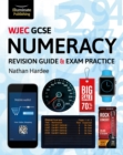 Image for WJEC GCSE Numeracy Revision Guide &amp; Exam Practice