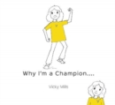 Image for Why I&#39;m a Champion