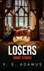 Image for Losers : Short stories