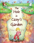 Image for The Hole in Casey&#39;s Garden