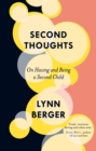Image for Second Thoughts: On Having and Being a Second Child