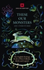Image for These our monsters: the English heritage book of new folklore, myth and legend