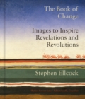 Image for The book of change  : images to inspire revelations and revolutions