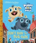 Image for Puppy Dog Pals  Don&#39;t Rain on my Pug-rade