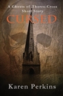 Image for Cursed : A Ghosts of Thores-Cross Short Story