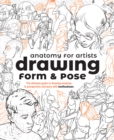 Image for Anatomy for artists  : drawing form &amp; pose