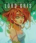 Image for The Art Journey of Lord Gris