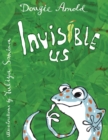 Image for Invisible Us