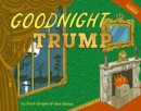 Image for Goodnight Trump : a parody