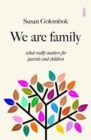 Image for We are family  : what really matters for parents and children