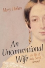 Image for An unconventional wife  : the life of Julia Sorell Arnold