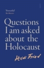 Image for Questions I am asked about the Holocaust