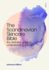 Image for The Scandinavian Skincare Bible