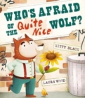 Image for Who&#39;s Afraid of the Quite Nice Wolf?