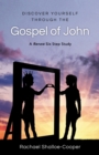 Image for Discover yourself through the Gospel of John  : a renew six-step study