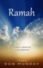 Image for Ramah  : a light is dawning in the darkness