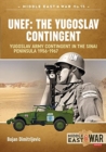 Image for UNEF  : the Yugoslave Army contingent in the Sinai Peninsula, 1956-1967