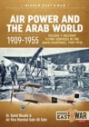 Image for Air power and the Arab world 1909-1955Volume 1,: Military flying services in Arab countries, 1909-1918