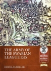 Image for The Army of the Swabian League 1525