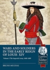 Image for Wars and soldiers in the early reign of Louis XIVVolume 2,: The imperial army, 1660-1689