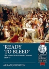 Image for &#39;Ready to bleed&#39;  : the armies of the Scottish Covenant 1639-47