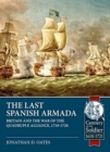 Image for The last Spanish Armada  : Britain and the War of the Quadruple Alliance, 1718-1720