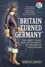 Image for &#39;Britain turned Germany&#39;  : the Thirty Years&#39; War and its impact on the British Isles 1638-1660