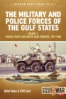 Image for The armed forces of the Arabian Gulf States 1920-1980: a military &amp; police history of the smaller states