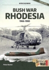 Image for Bush war Rhodesia  : 1966-1980