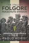 Image for The Italian Folgore Parachute Division: Operations in North Africa 1940-43