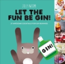 Image for Jolly Awesome Let the Fun Be Gin