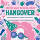 Image for So you want to heal your hangover