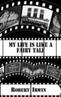 Image for My life is like a fairy tale