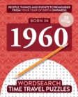 Image for Born in 1960 : Your Life in Wordsearch Puzzles