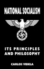 Image for National Socialism - Its Principles and Philosophy
