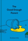 Image for The Good Enough Parent