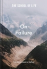 Image for The School of Life: On Failure