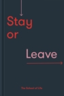 Image for Stay or leave: a guide to whether to remain in, or end, a relationship