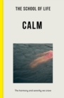 Image for The School of Life: Calm